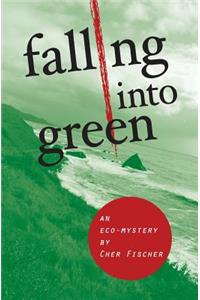 Falling Into Green