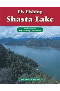 Fly Fishing Shasta Lake
