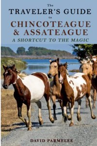 Traveler's Guide to Chincoteague and Assateague