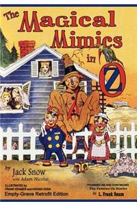 Magical Mimics in Oz