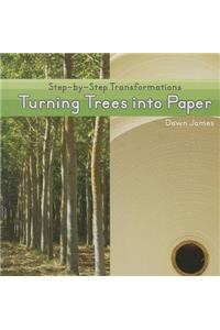 Turning Trees Into Paper