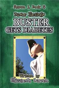 Season 1, Book 5 Buster Hardings: Buster Gets Diabetes