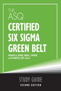 ASQ Certified Six Sigma Green Belt Study Guide