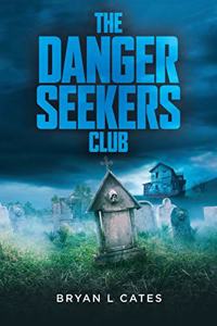 Danger Seekers Club