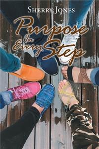 Purpose In Every Step