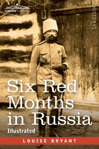 Six Red Months in Russia