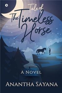 Tale of the Timeless Horse