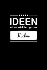 Ideen einer wirklich guten Köchin