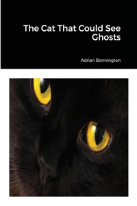 The Cat That Could See Ghosts