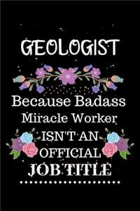 Geologist Because Badass Miracle Worker Isn't an Official Job Title