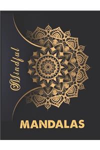 Mindful Mandalas.: A Mandala Coloring Book.