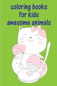 Coloring Books For Kids Awesome Animals