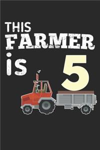 This Farmer is 5