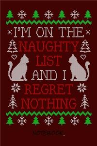 I´m on the Naughty list and I regret nothing: Notebook I Journal for writing I Composition Book I Squared paper / quad paper I with integrated page numbers l Narrow Ruled I Diary I 120 Pages I "