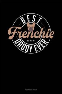 Best Frenchie Daddy Ever