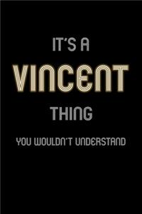 It's A Vincent Thing, You Wouldn't Understand