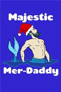 Majestic Mer Daddy