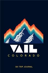 Vail, Colorado - Ski Trip Journal