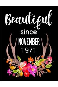 Beautiful Since November 1971