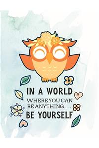 In a World Where You Can Be Anything, Be Yourself