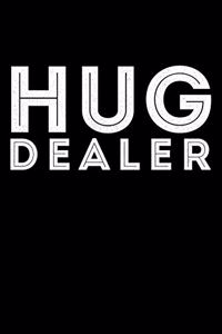 Hug Dealer