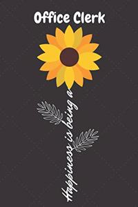 Happiness is being a Office Clerk