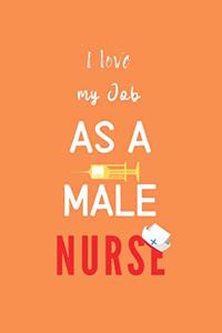 I love my Job as a Male Nurse