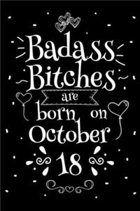 Badass Bitches Are Born On October 18