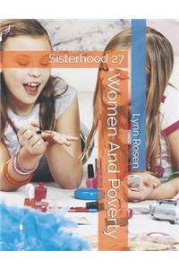 Women And Poverty: Sisterhood 27