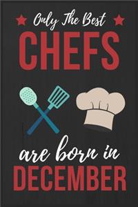 Only The Best Chefs Are Born In December