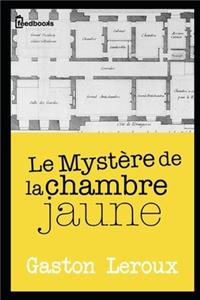 Le Mystère de la chambre jaune