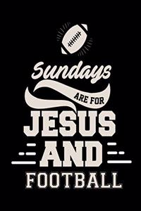 Sundays Are For Jesus And Football
