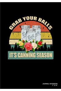 Grab Your Balls It's Canning Season