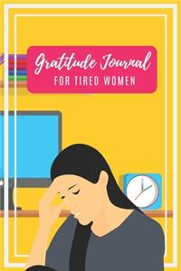 Gratitude Journal For Tired Women