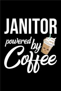 Janitor Powered by Coffee