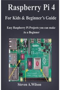 Raspberry pi 4 Projects for Kids and Beginners Guide