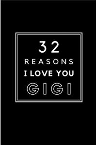 32 Reasons I Love You Gigi: Fill In Prompted Memory Book