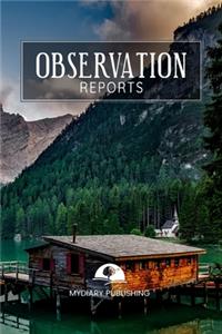 Observation Reports Journal, log, Notebook. Format 6