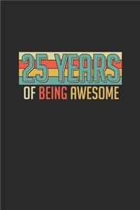 25 Years Of Being Awesome