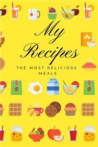 My recipes the most delicious meals