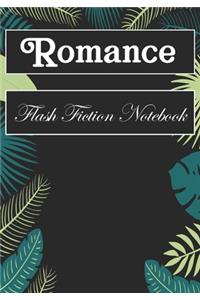 Romance Flash Fiction Notebook