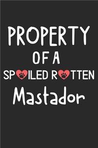 Property Of A Spoiled Rotten Mastador