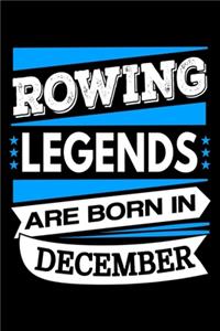 Rowing Legends Are Born In December Journal