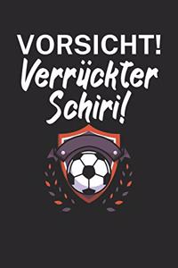 Vorsicht Verrückter Schiri