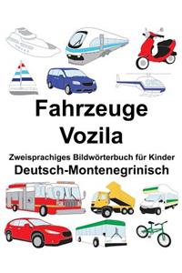 Deutsch-Montenegrinisch Fahrzeuge Zweisprachiges Bildwörterbuch für Kinder