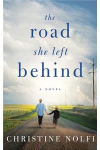 The Road She Left Behind