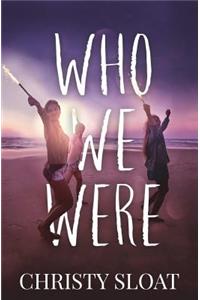 Who We Were