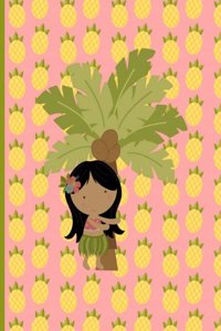 Multipurpose Wide Ruled Paper Notebook - Composition - Journal - Diary: Little Girl Aloha Luau Dancing Pineapples and Coconut Tree Notebook - 8.5" x 11" - 150 pages (75 sheets) Wide Ruled Lined Paper. Glossy Cover.