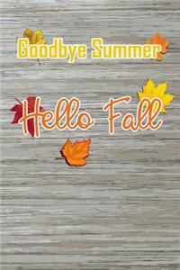 Goodbye Summer, Hello Fall