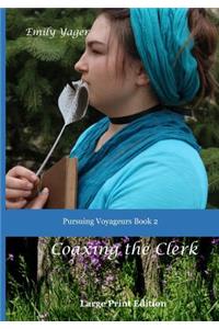 Coaxing the Clerk